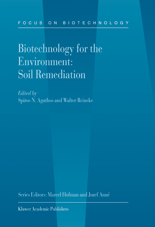 Biotechnology for the Environment: Soil Remediation - Spiros Agathos; W. Reineke