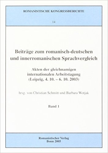 Beiträge zum romanisch-deutschen und innerromanischen Sprachvergleich - 