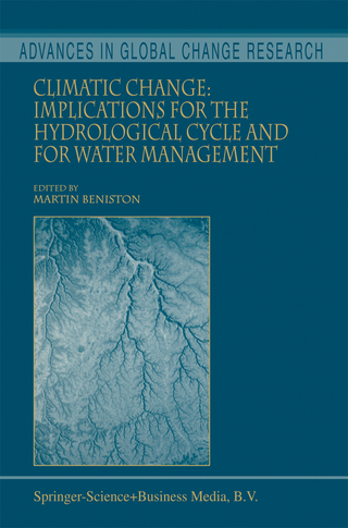 Climatic Change: Implications for the Hydrological Cycle and for Water Management - Martin Beniston