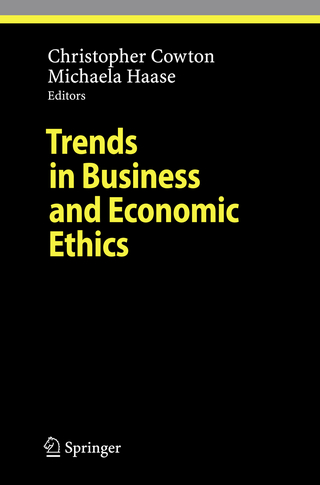 Trends in Business and Economic Ethics - Christopher Cowton; Michaela Haase