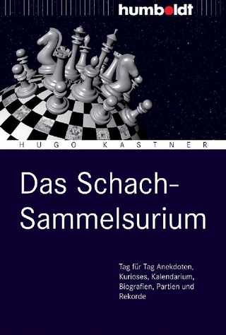 Das Schach-Sammelsurium - Hugo Kastner
