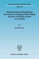 Privatisierung und Regulierung der Wasserversorgung in Deutschland und den Vereinigten Staaten von Amerika. - Frank Forster
