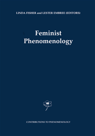 Feminist Phenomenology - Linda Fisher; Lester Embree