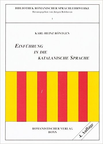 Einführung in die katalanische Sprache - Karl H Röntgen