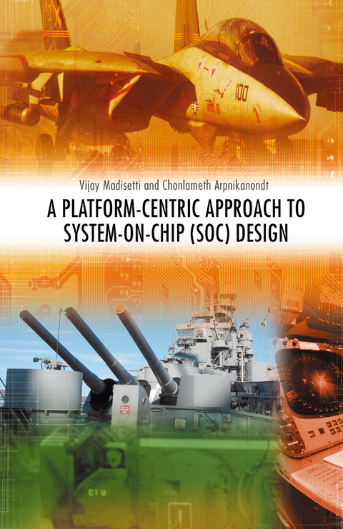 A Platform-Centric Approach to System-on-Chip (SOC) Design - Vijay Madisetti, Chonlameth Arpnikanondt