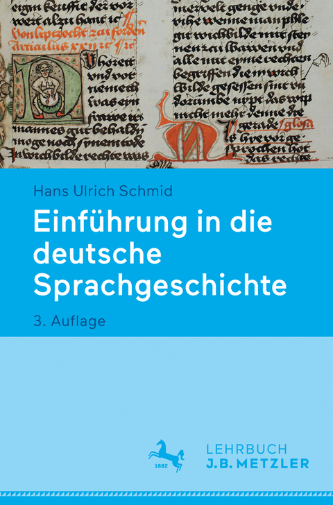 Einführung in die deutsche Sprachgeschichte - Hans Ulrich Schmid
