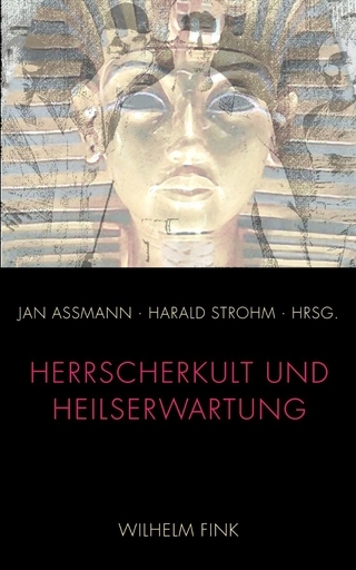 Herrscherkult und Heilserwartung - Jan Assmann; Harald Strohm