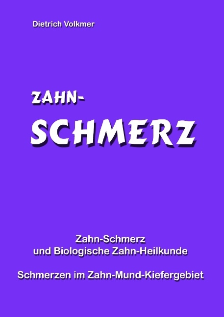 Zahn-Schmerz - Dietrich Volkmer