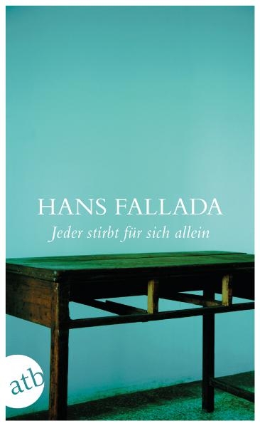 Jeder stirbt für sich allein - Hans Fallada