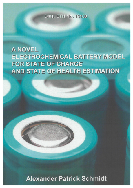 A Novel Electrochemical Battery Model For State Of Charge And State Of Health Estimation - Alexander Patrick Schmidt