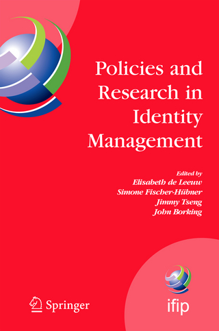 Policies and Research in Identity Management - Elisabeth de Leeuw; Simone Fischer-Hübner; Jimmy C. Tseng; John Borking