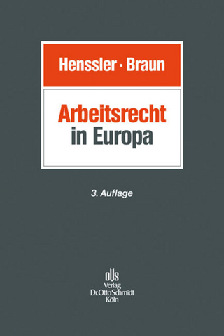 Arbeitsrecht in Europa - Martin Henssler; Axel Braun