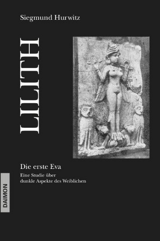 Lilith - Die erste Eva - Siegmund Hurwitz