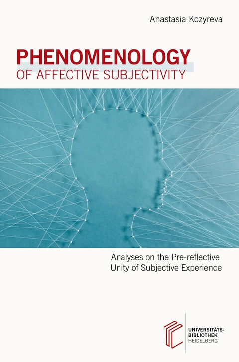 Phenomenology of Affective Subjectivity - Anastasia Kozyreva
