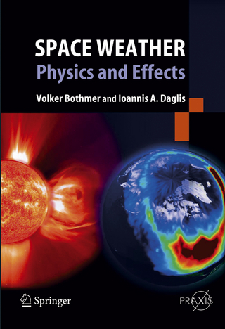 Space Weather - Volker Bothmer; Ioannis A. Daglis