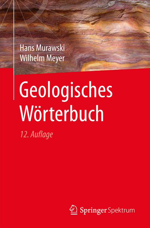 Geologisches Wörterbuch - Hans Murawski, Wilhelm Meyer