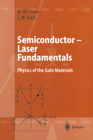 Semiconductor-Laser Fundamentals - Weng W. Chow; Stephan W. Koch