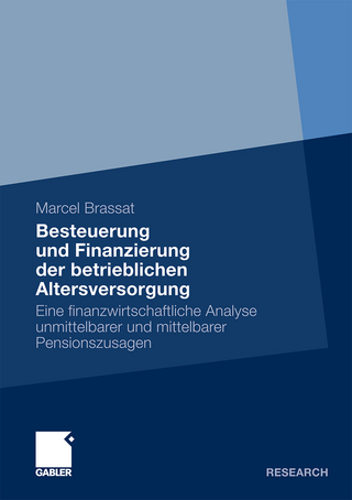Besteuerung und Finanzierung der betrieblichen Altersversorgung - Marcel Brassat