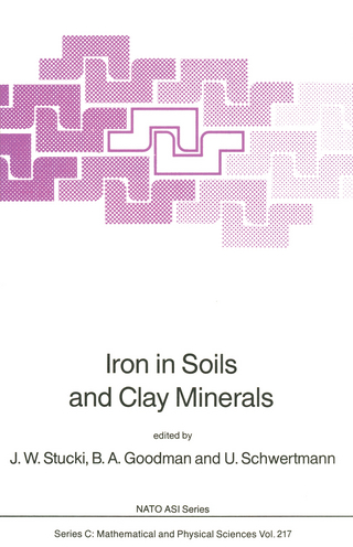 Iron in Soils and Clay Minerals - J.W. Stucki; B.A. Goodman; U. Schwertmann