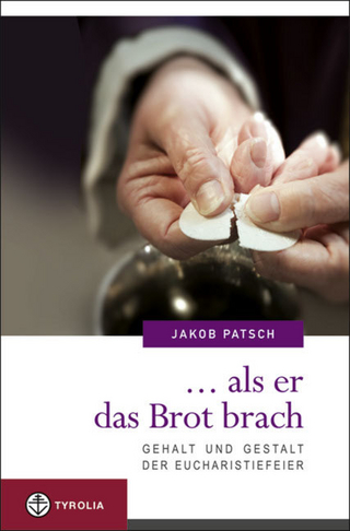 ... als er das Brot brach - Jakob Patsch