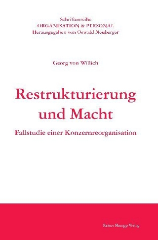 Restrukturierung und Macht - Georg von Willich