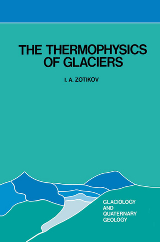 The Thermophysics of Glaciers - I.A. Zotikov