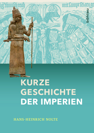 Kurze Geschichte der Imperien - Hans-Heinrich Nolte