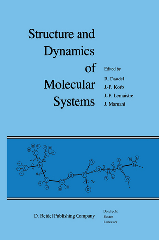 Structure and Dynamics of Molecular Systems - R. Daudel; J.P. Korb; J.P. Lemaistre; J. Maruani