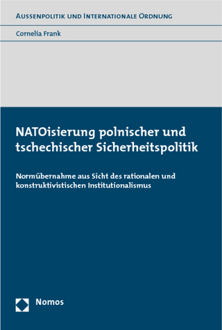 NATOisierung polnischer und tschechischer Sicherheitspolitik - Cornelia Frank