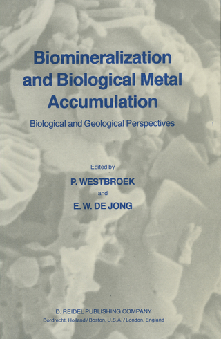 Biomineralization and Biological Metal Accumulation - P. Westbroek; E.W. de Jong
