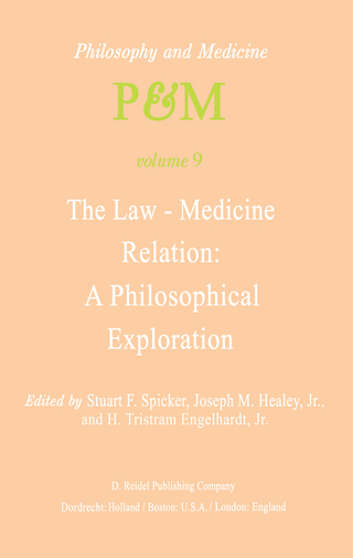 The Law-Medicine Relation: A Philosophical Exploration - S.F. Spicker; Y.M. Healey Jr.; H. Tristram Engelhardt Jr.