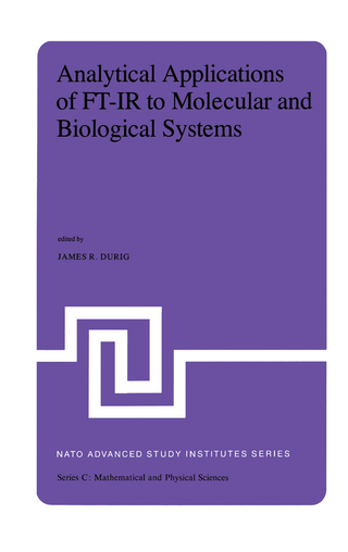 Analytical Applications of FT-IR to Molecular and Biological Systems - J.R. Durig