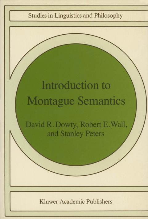 Introduction to Montague Semantics - D. R. Dowty, R. Wall, S. Peters