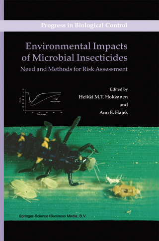 Environmental Impacts of Microbial Insecticides - Heikki M.T. Hokkanen; Ann Hajek