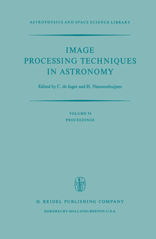 Image Processing Techniques in Astronomy - C. De Jager; H. Nieuwenhuijzen