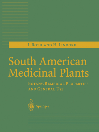 South American Medicinal Plants - I. Roth; H. Lindorf