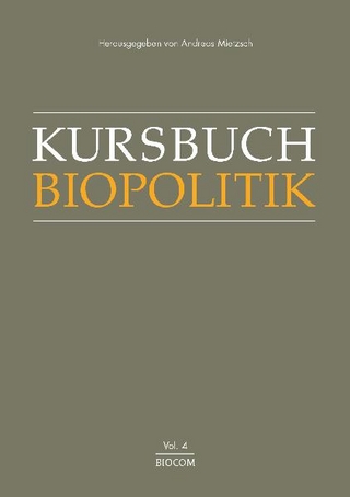 Kursbuch Biopolitik - Andreas Mietzsch