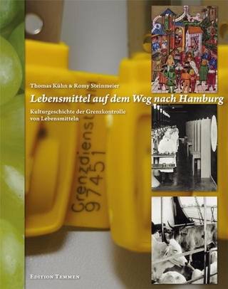 Lebensmittel auf dem Weg nach Hamburg - Thomas Kühn; Romy Steinmeier