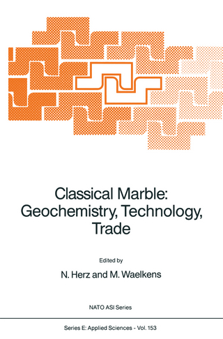 Classical Marble: Geochemistry, Technology, Trade - N. Herz; Marc Waelkens
