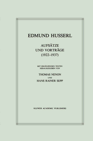 Aufsätze und Vorträge (1922?1937) - Edmund Husserl; Thomas Nenon; H.R. Sepp