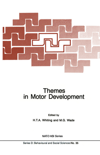 Themes in Motor Development - H.T.A Whiting; M.G. Wade