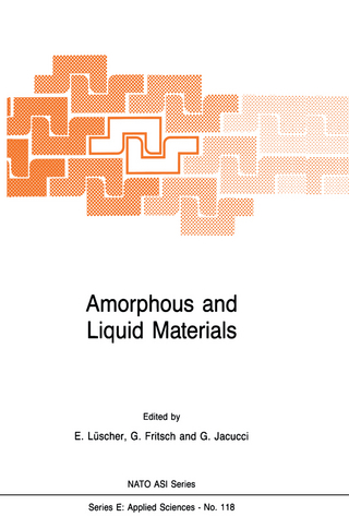 Amorphous and Liquid Materials - E. Luscher; G. Fritsch; Gianni Jacucci