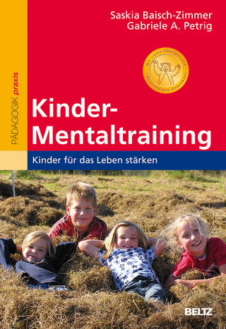 Kinder-Mentaltraining - Saskia Baisch-Zimmer; Gabriele A. Petrig