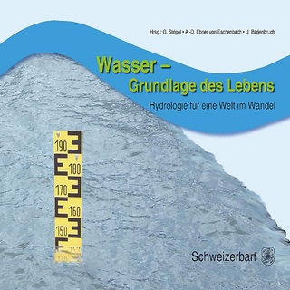 Wasser - Grundlage des Lebens - Gerhard Strigel; Anna-Dorothea Ebner von Eschenbach; Ulrich Barjenbruch