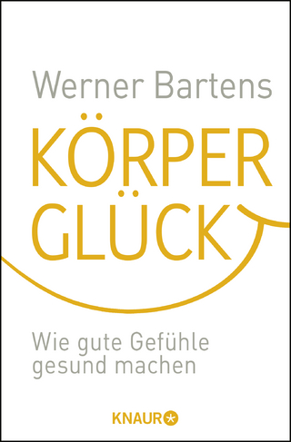 Körperglück - Werner Bartens
