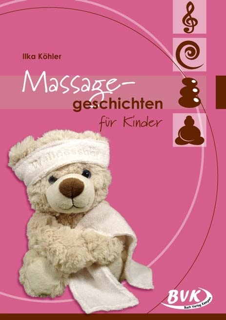 Massagegeschichten für Kinder - Ilka Köhler