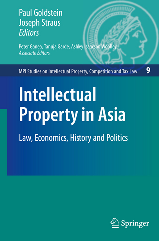 Intellectual Property in Asia - Paul Goldstein; Joseph Straus