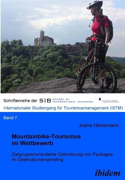 Mountainbike-Tourismus im Wettbewerb - Joana Heinemann