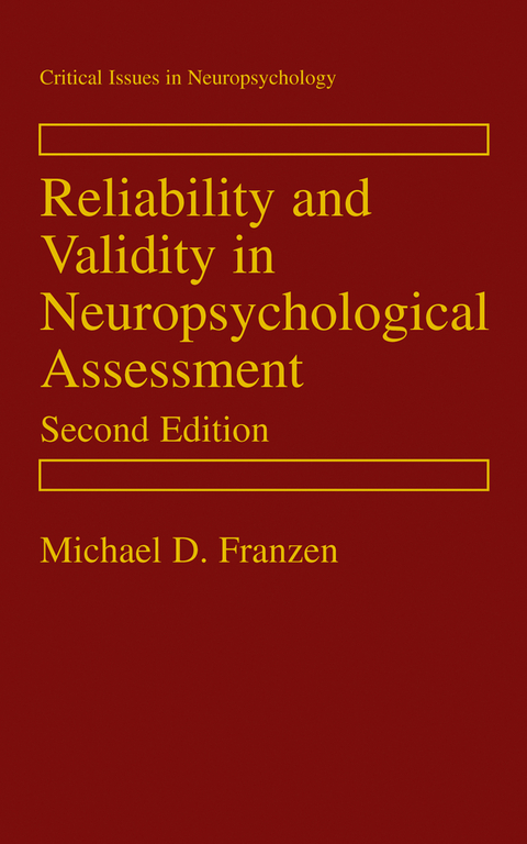 Reliability and Validity in Neuropsychological Assessment - Michael D. Franzen