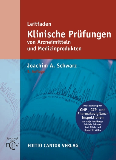 Leitfaden Klinische Prüfungen - G. Schwarz J. A. unter Mitwirkung von Juhl, A. Koch, B. Sickmüller, C. Skarke, A. Thiele, R. H. Völler